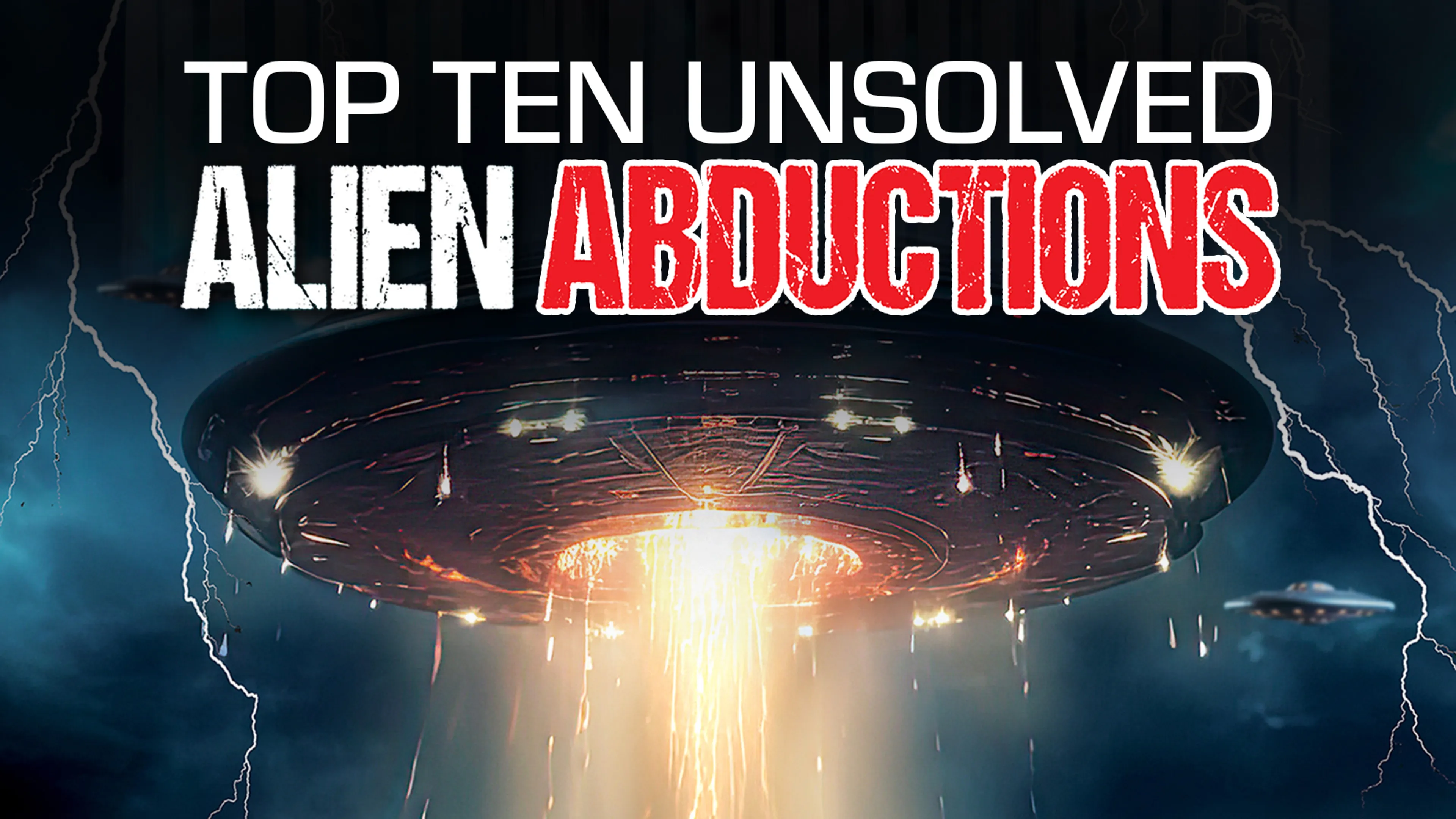 Top Ten Unsolved Alien Abductions poster